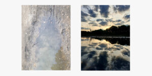 Two photos, one of a muddy puddle the other looking out over a lake at sunset.